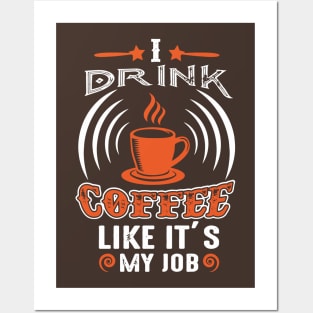 drink cofee Posters and Art